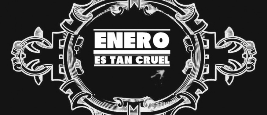 Enero Es Tan Cruel